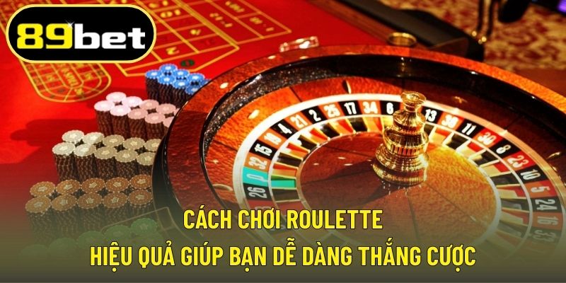 Cách chơi roulette