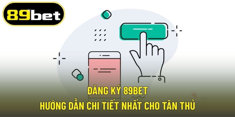 Đăng ký 89BET