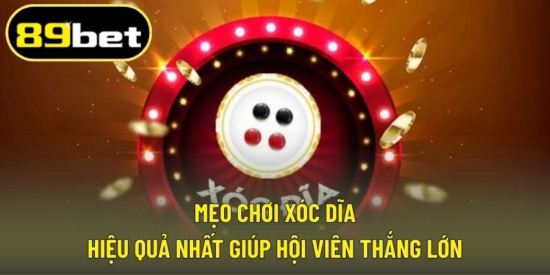 Mẹo chơi xóc dĩa