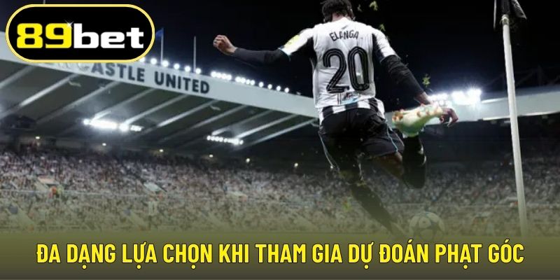 Đa dạng lựa chọn khi tham gia dự đoán phạt góc