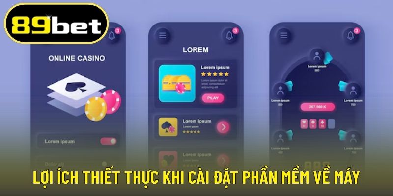 Lợi ích thiết thực khi cài đặt phần mềm về máy