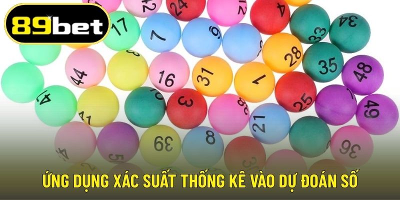 Ứng dụng xác suất thống kê vào dự đoán số