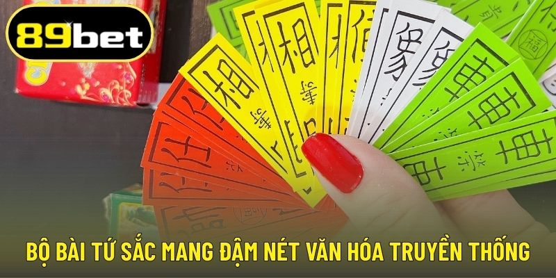 Bộ bài tứ sắc mang đậm nét văn hóa truyền thống